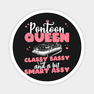 Pontoon Queen Classy Sassy and a bit Smart Assy - Boat Girl design Magnet